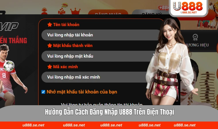 Thao tác đăng nhập truy cập vào U888 trên thiết bị di động