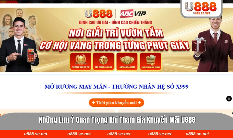 Lưu ý quan trọng giúp nhận khuyến mãi tại U888 thuận lợi