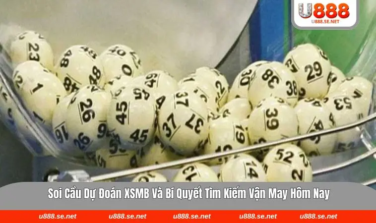 soi cầu dự đoán xsmb