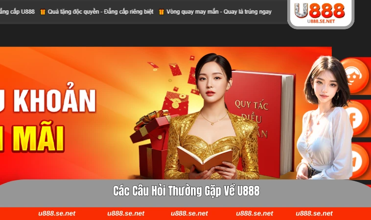 U888 34 Tổng hợp những câu hỏi thường gặp về sân chơi U888